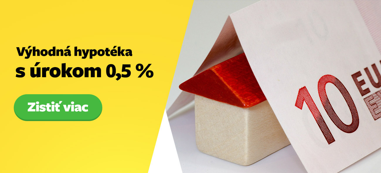 Výhodná hypotéka s úrokom 0,5 %